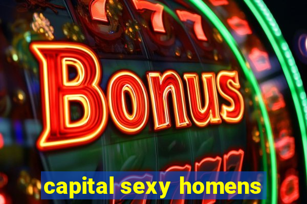 capital sexy homens